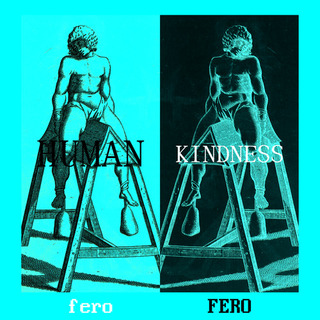 Fero Fero - Human Kindness album cover